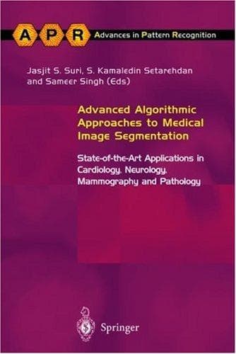 Tapa de Advanced algorithmic approaches to medical image segmentation