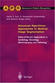 Tapa de Advanced algorithmic approaches to medical image segmentation