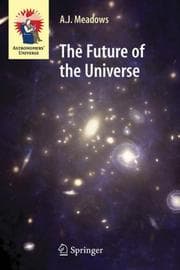 Tapa de The Future of the Universe (Astronomers' Universe)