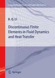 Tapa de Discontinuous Finite Elements in Fluid Dynamics and Heat Transfer (Computational Fluid and Solid Mechanics)