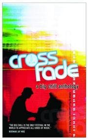 Tapa de CROSSFADE: A BIG CHILL ANTHOLOGY; ED. BY PETE LAWRENCE