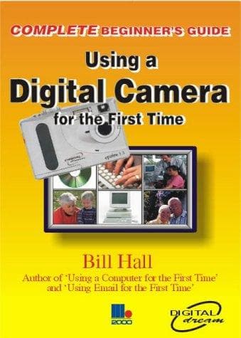 Tapa de (The Complete Beginners Guide To) Using a Digital Camera for the First Time