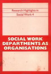 Tapa de Social Work Departments as Organisations (Research Highlights in Social Work)