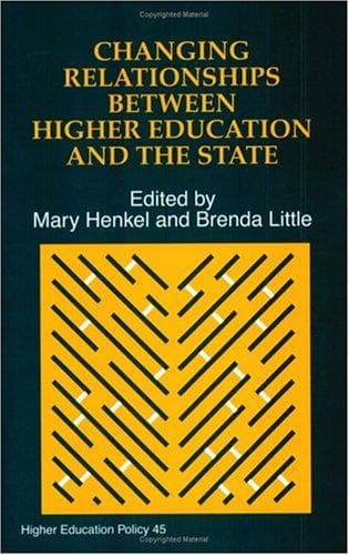 Tapa de Changing Relationships Between Higher Education And The State (Higher Education Policy Series)