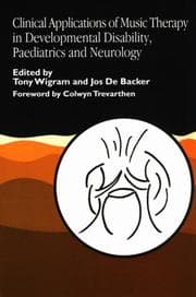 Tapa de Clinical Applications of Music Therapy in Developmental Disability, Paediatrics and Neurology