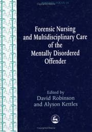 Tapa de Forensic Nursing and Multidisciplinary Care of the Mentally Disordered Offender