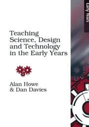 Tapa de Teaching Science, Design and Technology in the Early Years (Early Years S)