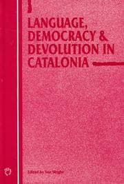 Tapa de Language, Democracy, and Devolution in Catalonia (Current Issues in Language and Society (Unnumbered).)