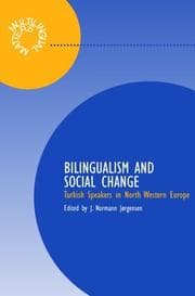 Tapa de BILINGUALISM AND SOCIAL RELATIONS: TURKISH SPEAKERS IN NORTH WESTERN EUROPE; ED. BY J. NORMANN JORGENSEN