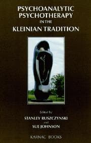Tapa de Psychoanalytic psychotherapy in the Kleinian tradition