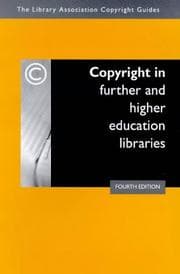 Tapa de Copyright in further and higher education libraries