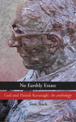 Tapa de No Earthly Estate: God And Patrick Kavanagh
