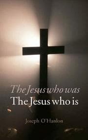 Tapa de Jesus Who Was, Jesus Who Is