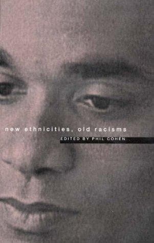 Tapa de New Ethnicities, Old Racisms