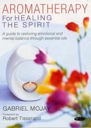 Tapa de Aromatherapy for Healing the Spirit (Alternative Health)