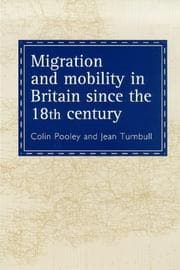 Tapa de Migration And Mobility In Britain Since The Eighteenth Century