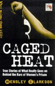 Tapa de Caged Heat (Blake's True Crime Library)