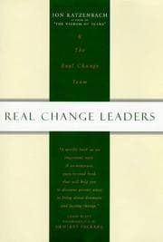 Tapa de Real Change Leaders How You Can Create Growth and High Performance at Your Company