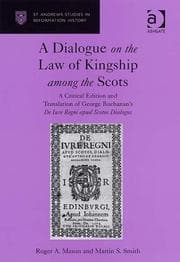 Tapa de A dialogue on the law of kingship among the Scots