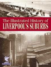 Tapa de The Illustrated History of Liverpool's Suburbs