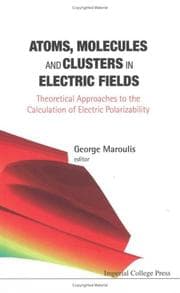 Tapa de Atoms, Molecules And Clusters in Electric Fields