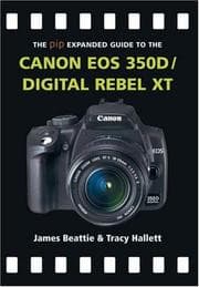 Tapa de The PIP expanded guide to the Canon EOS 350D/Digital Rebel XT