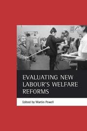 Tapa de Evaluating New Labour's Welfare Reforms