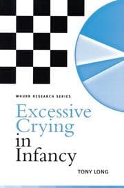 Tapa de Excessive Crying in Infancy (Research In Nursing (Whurr))