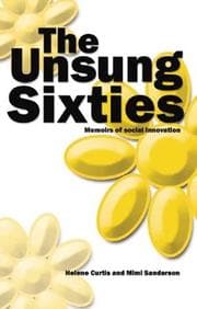 Tapa de UNSUNG SIXTIES: MEMOIRS OF SOCIAL INNOVATION