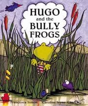 Tapa de Hugo and the Bully Frogs