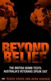 Tapa de Beyond Belief : The British Bomb Tests