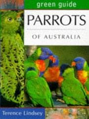 Tapa de Green Guide Parrots of Australia (Australian Green Guides)