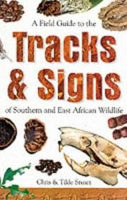 Tapa de Field Guide to the Tracks and Signs of Southern and East African Wildlife