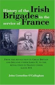 Tapa de HISTORY OF THE IRISH BRIGADES IN THE SERVICE OF FRANCE