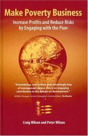 Tapa de MAKING POVERTY BUSINESS: INCREASE PROFITS AND REDUCE RISKS BY ENGAGING WITH THE POOR