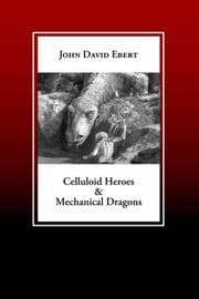 Tapa de Celluloid Heroes & Mechanical Dragons