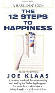 Tapa de The twelve steps to happiness : a handbook for all twelve steppers