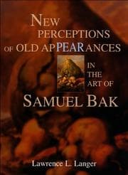 Tapa de New perceptions of old appearances in the art of Samuel Bak