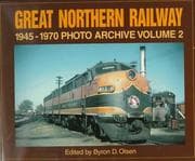 Tapa de Great Northern Railway 1945-1970 Photo Archive Volume 2