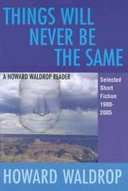 Tapa de Things Will Never Be the Same: A Howard Waldrop Reader