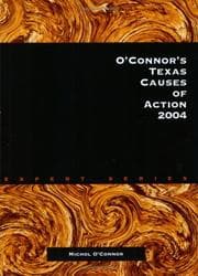 Tapa de O'Connor's Texas Causes of Action, 2004