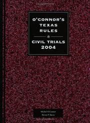 Tapa de O'Connor's Texas Rules * Civil Trials 2004