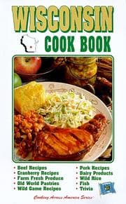 Tapa de Wisconsin Cookbook (Cooking Across America)