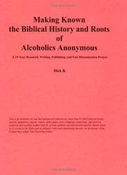 Tapa de Making Known the Biblical History and Roots of Alcoholics Anonymous