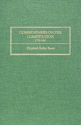 Tapa de Commentaries on the Constitution, 1790-1860