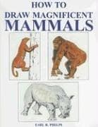 Tapa de How to Draw Magnificent Mammals