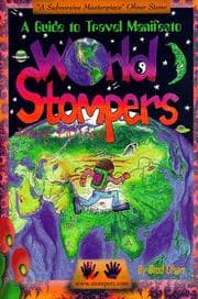 Tapa de World Stompers; A Guide to Travel Manifesto, 3rd Ed
