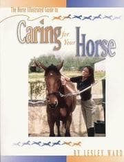 Tapa de The Horse illustrated guide to caring for your horse