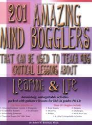 Tapa de 201 Amazing Mind Bogglers that Can be Used to Teach Children Critical Lessons About Learning & Life