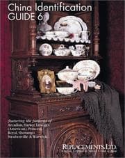 Tapa de China Identification Guide 6 - Arcadian, Harker, Limoges (American), Princess, Royal, Shenango, Steubenville, Warwick